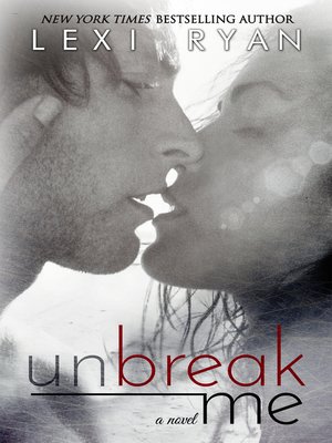 cover image of Unbreak Me